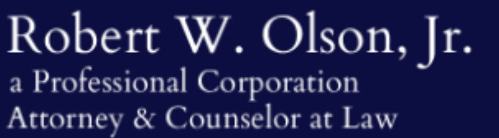 Robert W Olson, Attorney & Counselor at Law
