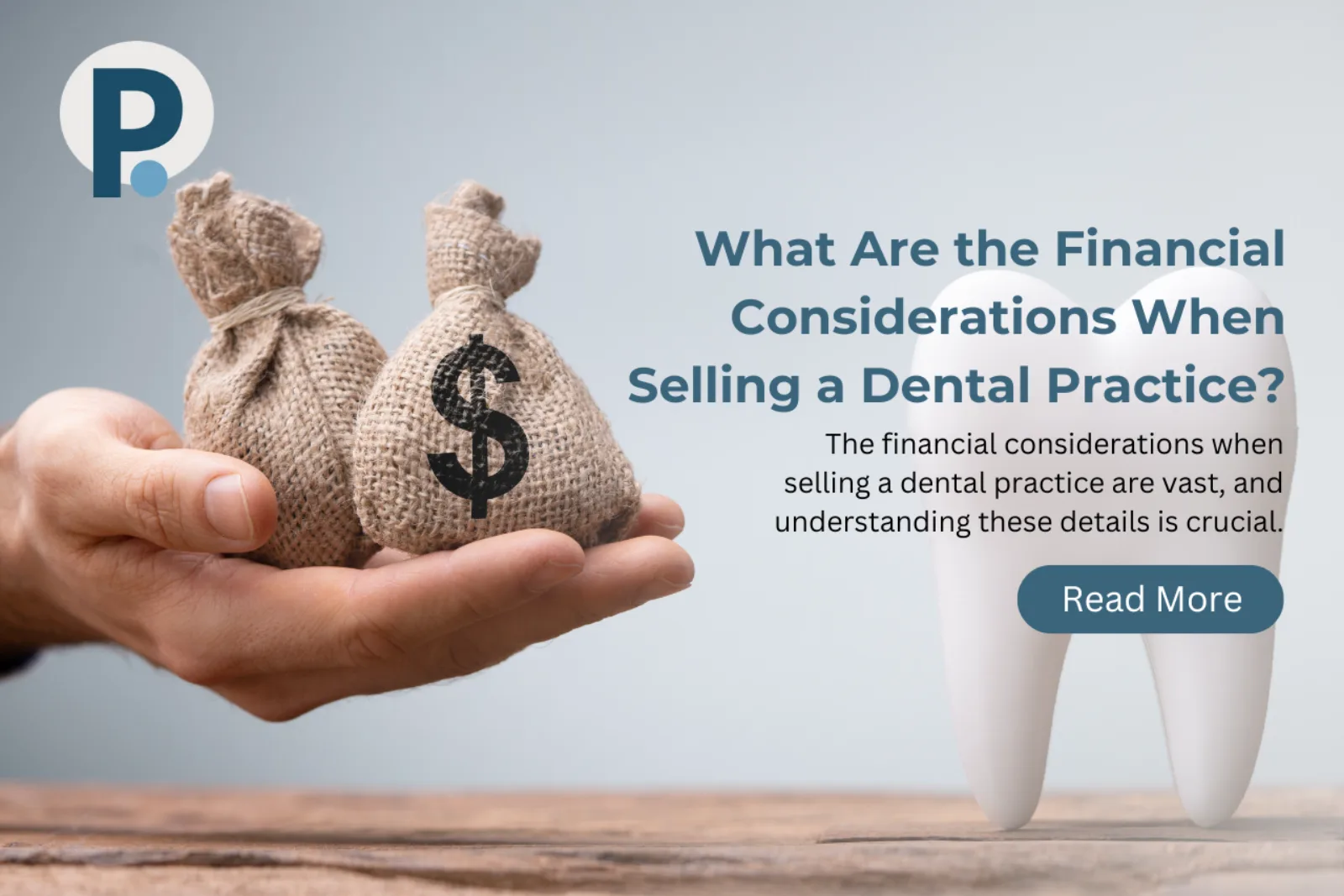What Are the Financial Considerations When Selling Money for dental practice sale