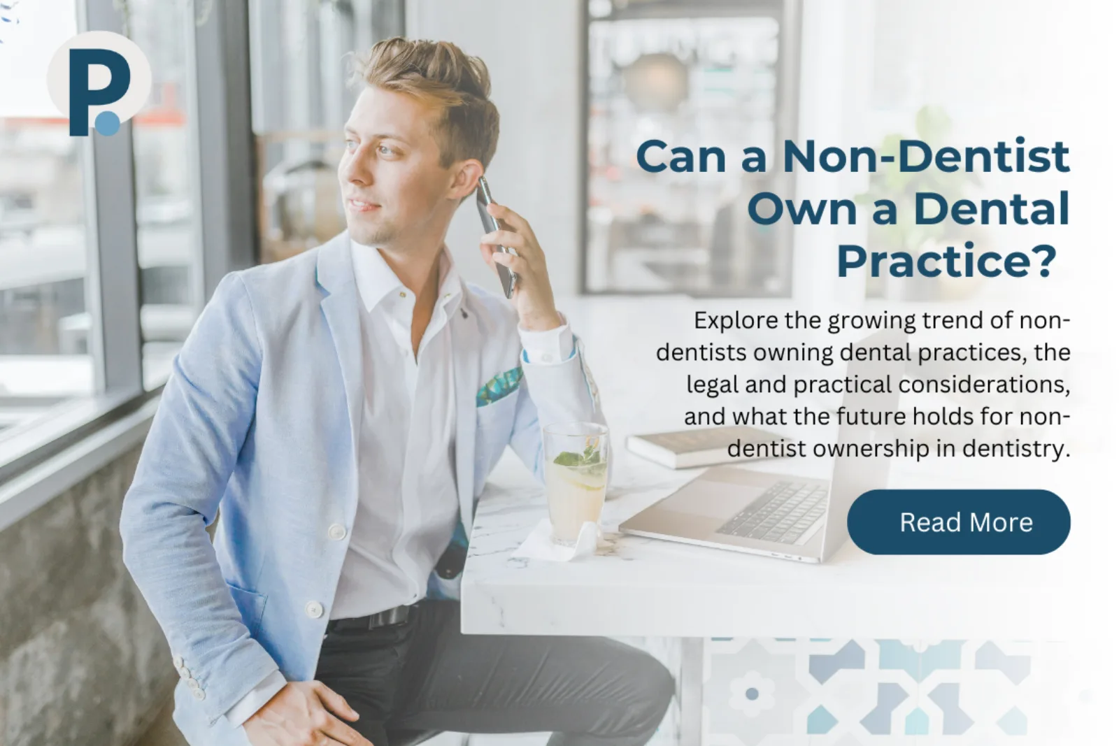 Non-dentist owning dental practice Non-dentist owning dental practice